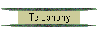 Telephony