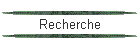 Recherche